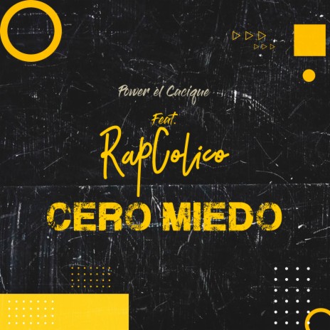 Cero Miedo ft. RapColico | Boomplay Music