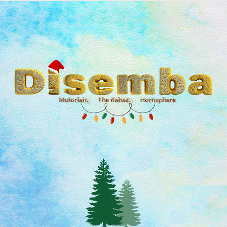 Disemba ft. the babaz & Hornsphere | Boomplay Music