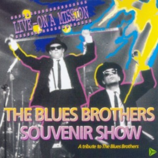 The Blues Brothers Souvenir Show - A tribute to The Blues Brothers