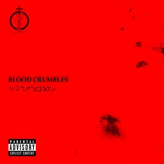 Blood Crumbles