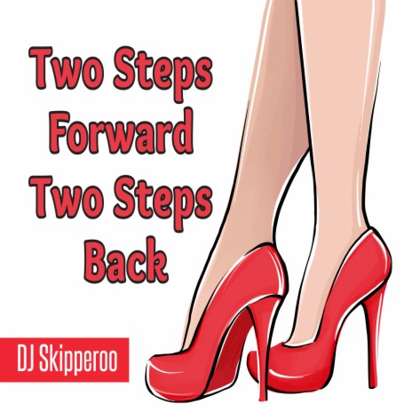 Two Steps Forward Two Steps Back | Boomplay Music