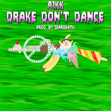 Drake Don’t Dance | Boomplay Music