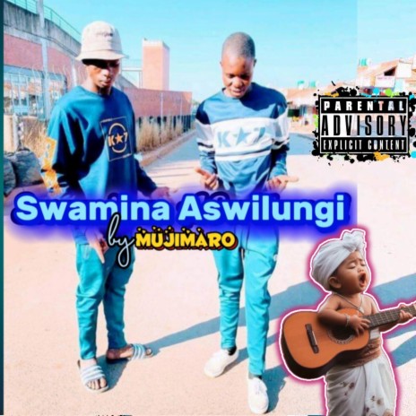 Swamina Aswilungi | Boomplay Music