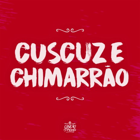 Cuscuz e Chimarrão | Boomplay Music