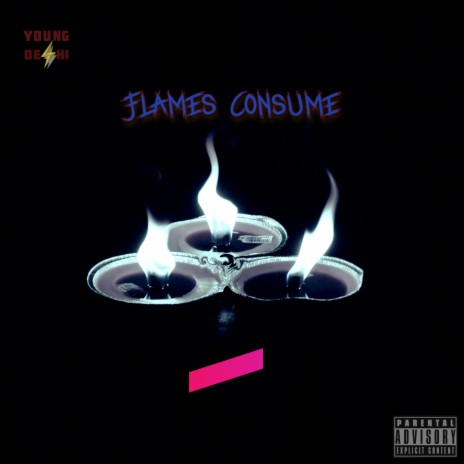 Flames Consume | Boomplay Music