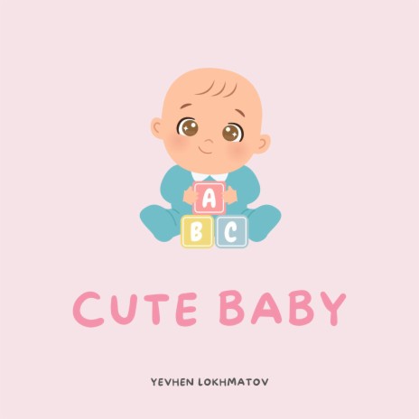 Cute Baby | Boomplay Music