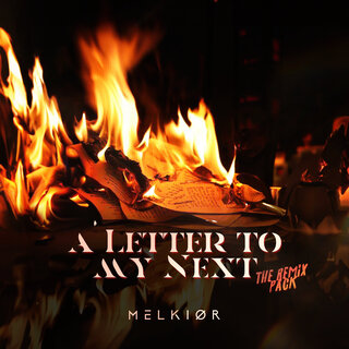 A Letter to My Next (Remix Pack)