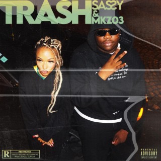 TRASH ft. Mkz03 lyrics | Boomplay Music