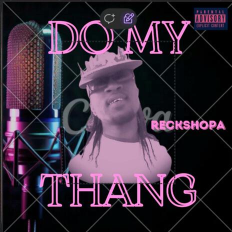 Do My Thang | Boomplay Music