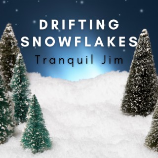 Drifting Snowflakes