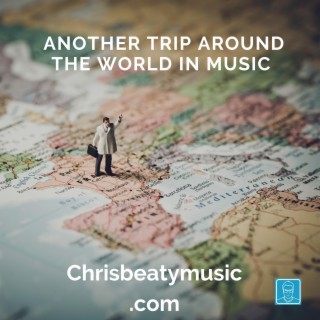 Another Trip Around The World In Music