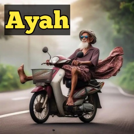 Ayah | Boomplay Music