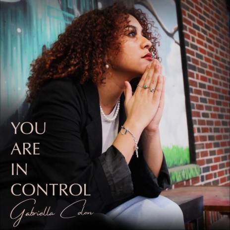 You Are in Control | Boomplay Music