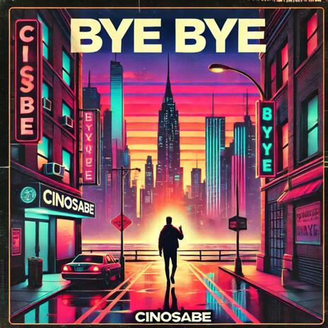 Bye Bye | Boomplay Music