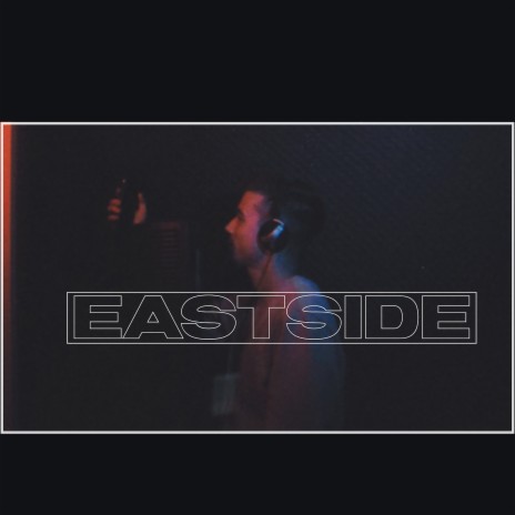 Eastside | Boomplay Music