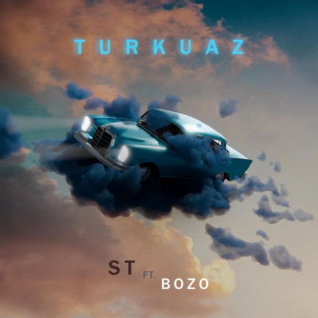 Turkuaz ft. Bozo | Boomplay Music