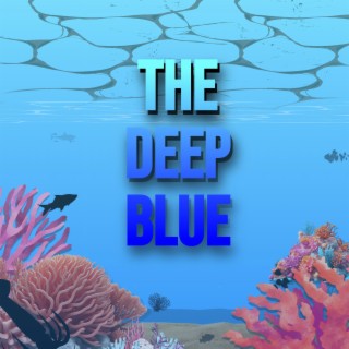 The Deep Blue (Forgotten Themes)