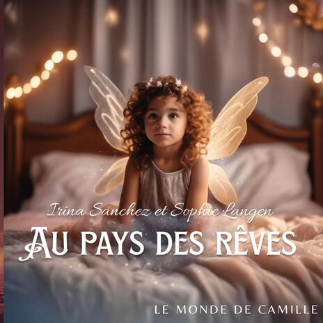 Le monde de Camille ft. Sophie Langen | Boomplay Music