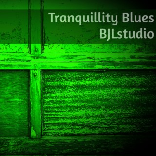Tranquillity Blues