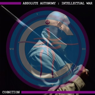 ABSOLUTE AUTONOMY : INTELLECTUAL WAR