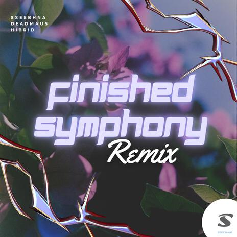 Finished Symphony (Híbrid, deadmau5, remix slow) | Boomplay Music