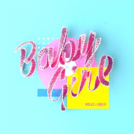 Baby Girl (feat. Dibo D) | Boomplay Music