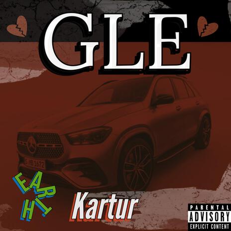 GLE ft. Kartur | Boomplay Music