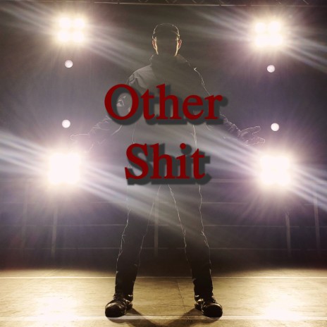 Other Shit | Boomplay Music