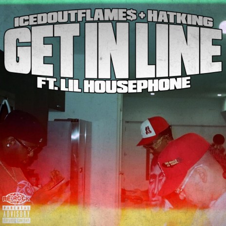 Get In Line ft. Hatking & Lil House Phone | Boomplay Music