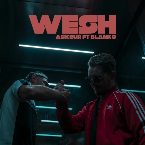 Wesh ft. Blankø