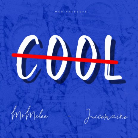 COOL (Radio Edit) ft. Juicemaine