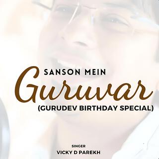 Sanson Mein Guruvar Guru Teacher Songs