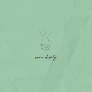 Serendipity lyrics | Boomplay Music