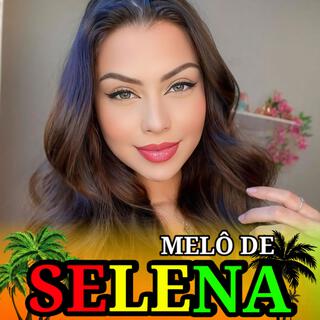 MELÔ DE SELENA 2025