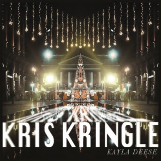 Kris Kringle lyrics | Boomplay Music