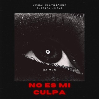 No Es Mi Culpa lyrics | Boomplay Music