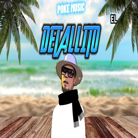 El Detallito | Boomplay Music