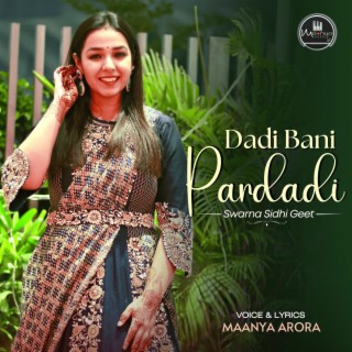 Dadi bani pardadi (Swarna Seedhi song)