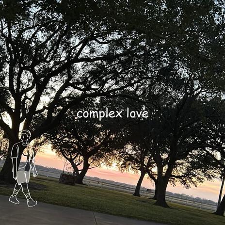 complex love | Boomplay Music