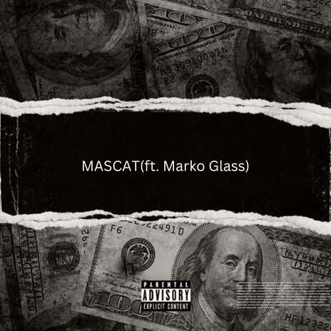 MASCAT ft. Marko Glass | Boomplay Music