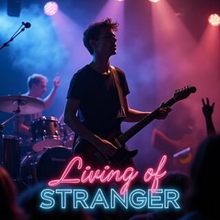 Living of Stranger