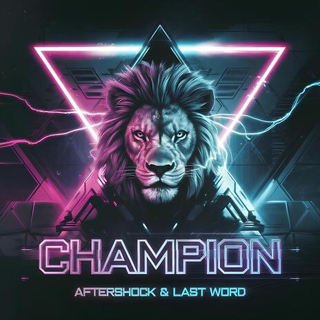 Champion ft. Last Word & Shadow Legacy | Boomplay Music