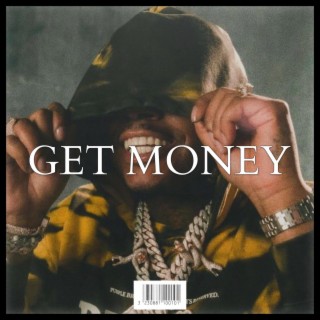 GET MONEY