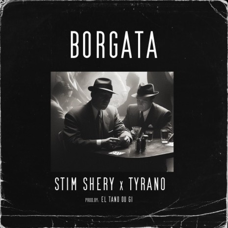 Borgata ft. Stim Shery & Tyrano | Boomplay Music