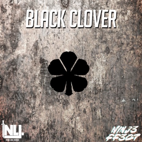 Black Clover (From Black Clover) ft. NINJ3FF3C7 | Boomplay Music