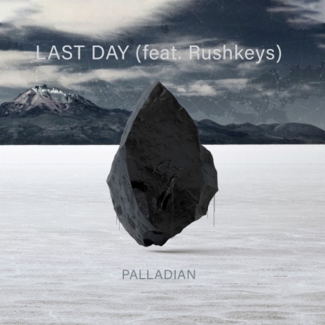 Last Day ft. Rushkeys
