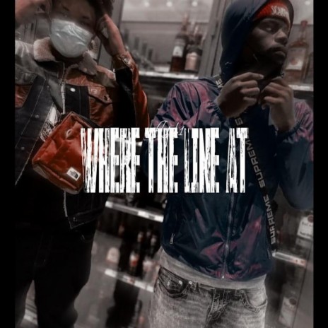 Where The Line At | Boomplay Music