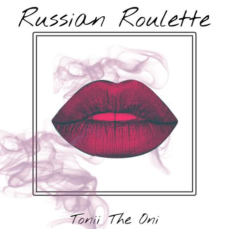 Russian Roulette | Boomplay Music