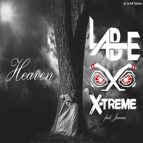 Heaven ft. X-Treme | Boomplay Music