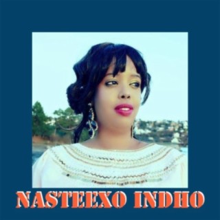 Nasteexo Indho